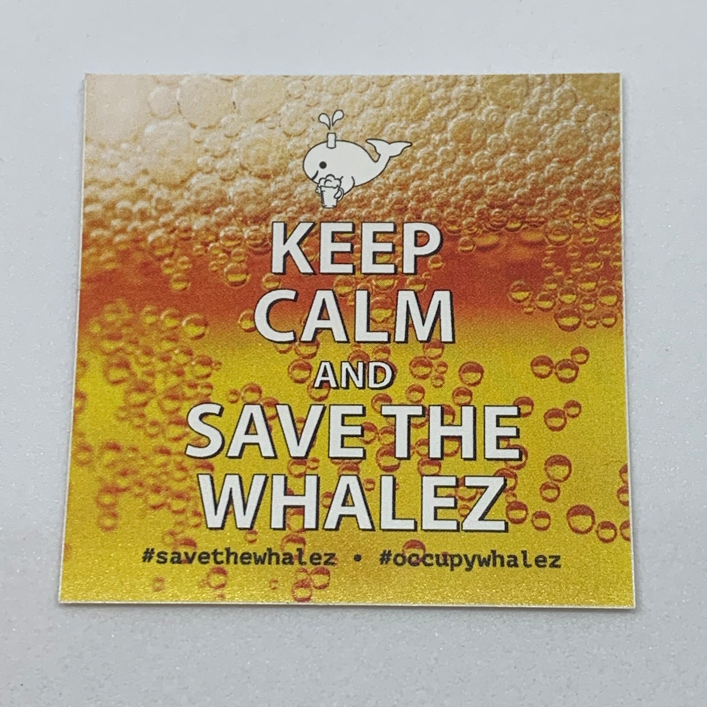 Keep Calm and Save the Whalez Sticker