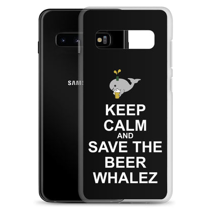 Keep Calm and Save the Beer Whalez Samsung Case