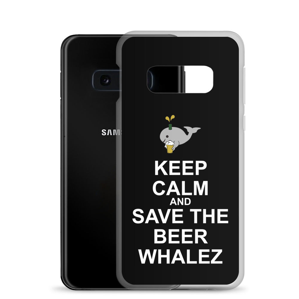 Keep Calm and Save the Beer Whalez Samsung Case