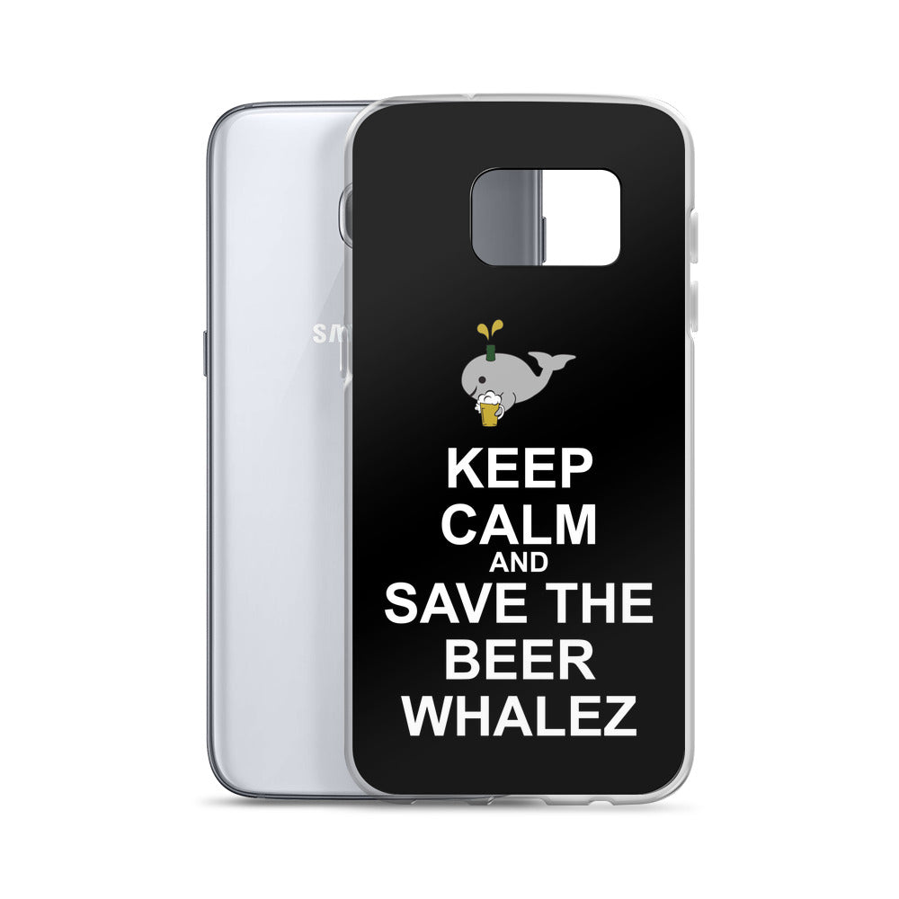 Keep Calm and Save the Beer Whalez Samsung Case