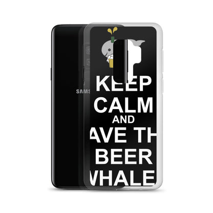 Keep Calm and Save the Beer Whalez Samsung Case