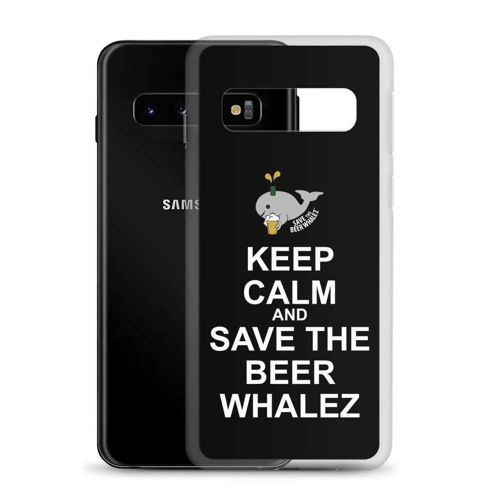 Keep Calm and Save the Beer Whalez Samsung Case