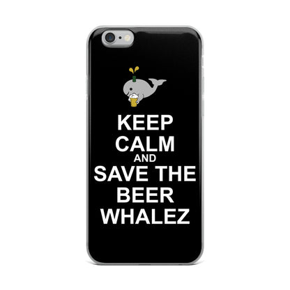 Keep Calm and Save the Beer Whalez iPhone Case