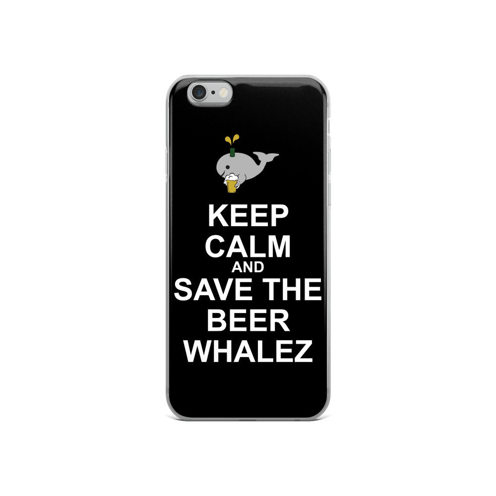 Keep Calm and Save the Beer Whalez iPhone Case