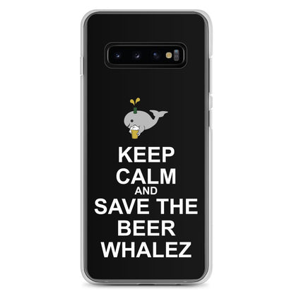 Keep Calm and Save the Beer Whalez Samsung Case